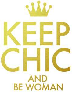 KEEP_CHIC_AND_BE_WOMAN