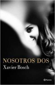 portada_nosotros-dos_xavier-bosch_201612231110