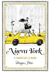 portada_nueva-york-a-traves-de-la-moda_megan-hess_201711271857