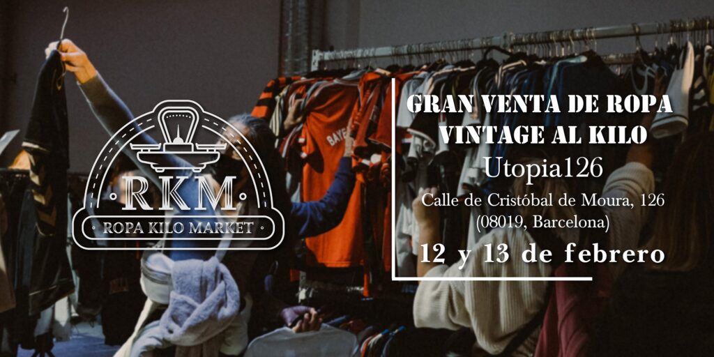 Ropa Kilo Market y su efímera de y accesorios vintage al kilo se instala en Barcelona 12 y 13 de febrero!en Utopia 126 ✨ – CATACULTURAL