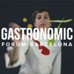 Joan Roca, Quique Dacosta y los hermanos Torres participarán en Gastronomic Forum Barcelona del 7 al 9 de noviembre de 2022