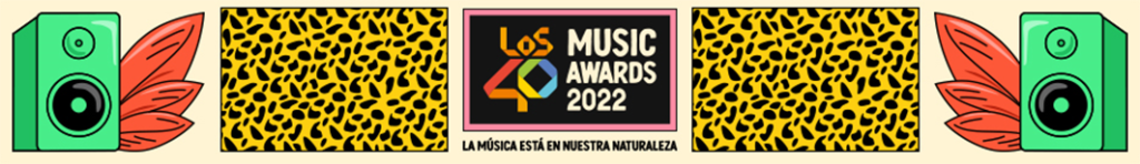 LOS40 MUSIC AWARDS 2022 se celebrarán el próximo 4 de noviembre y podrán seguirse en Divinity,Telecinco y LOS40.com