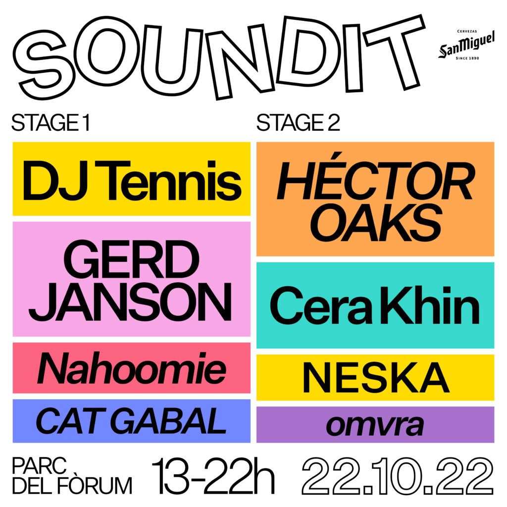 SOUNDIT cierra temporada con Cera Khin, DJ Tennis, Gerd Janson y Héctor Oaks, entre otros, este sábado 22 en el Parc del Fòrum