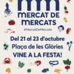 Feria Mercat de Mercats, la gran fiesta para celebrar los mercados de Barcelona y la gastronomía de proximidad y sostenible 21, 22 y 23 de octubre