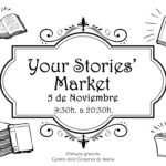 Your Stories´Market 5 de Noviembre