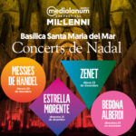 Estrella Morente, Zenet, Begoña Alberdi i Messies de Händel a la Basílica de Santa Maria del Mar del 20 al 23 de diciembre