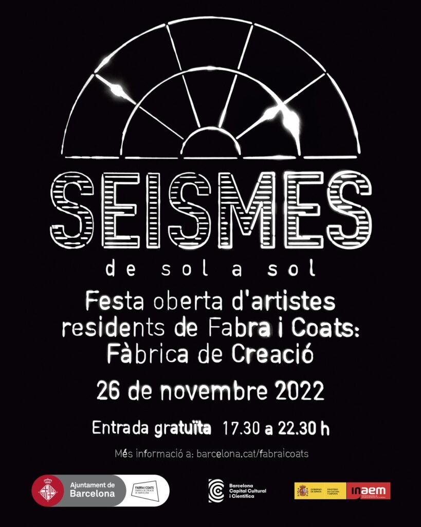 SEISMES. La festa d’artistes de Fabra i Coats- 26/11 – 17:30 a 22:30h 🔥 De Sol a Sol🔥