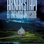 ARNARSTAPIEL ENEMIGO INVISIBLE Por Víctor Riverola Morera