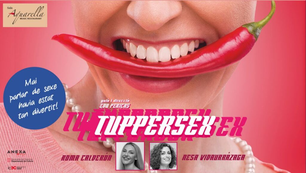 «TUPPERSEX» l’espectacle on parlar de sexe mai havia estat tan divertit, es podrà veure a partir del 7 d’octubre a la SALA AQUAREL·LA