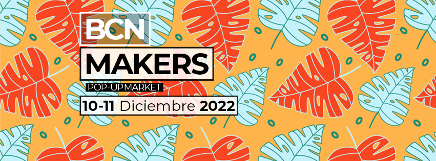 BCN Makers Pop-Up market 10 y 11 de diciembre