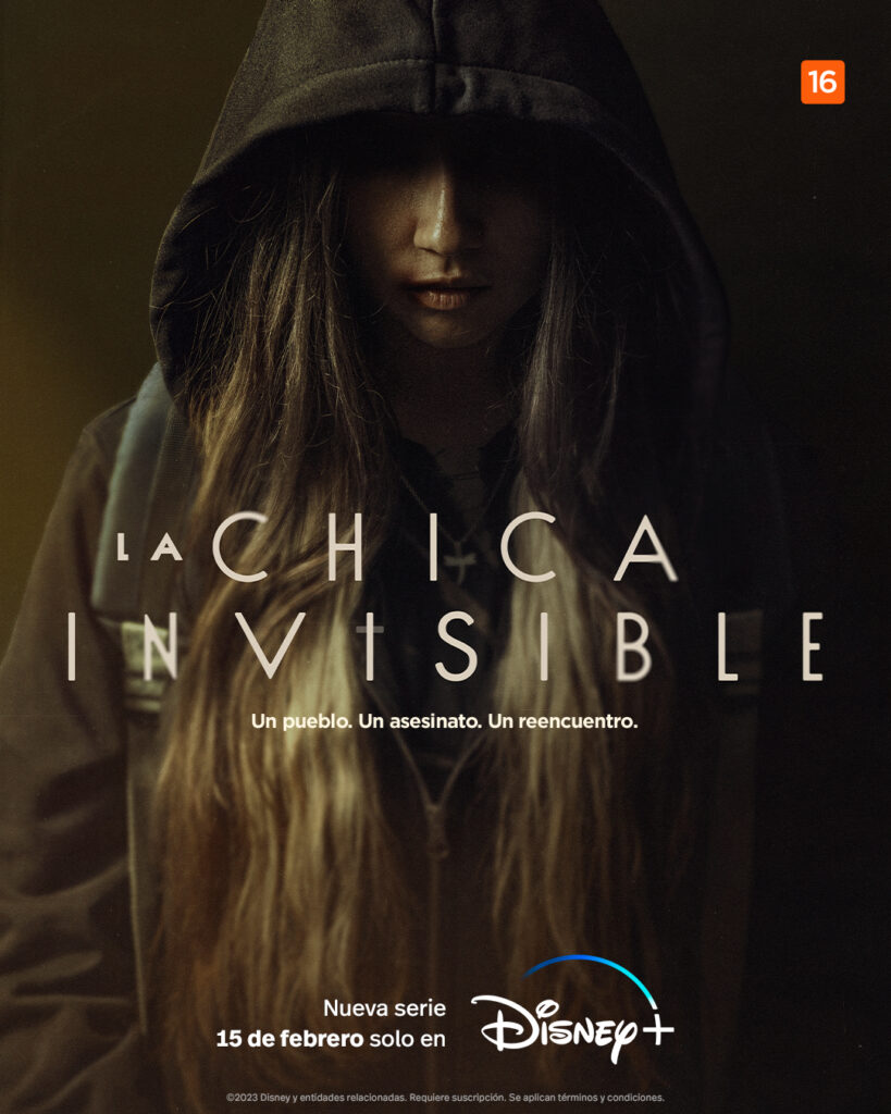 “LA CHICA INVISIBLE” ESTRENO EL 15 DE FEBRERO EN EXCLUSIVA EN DISNEY+