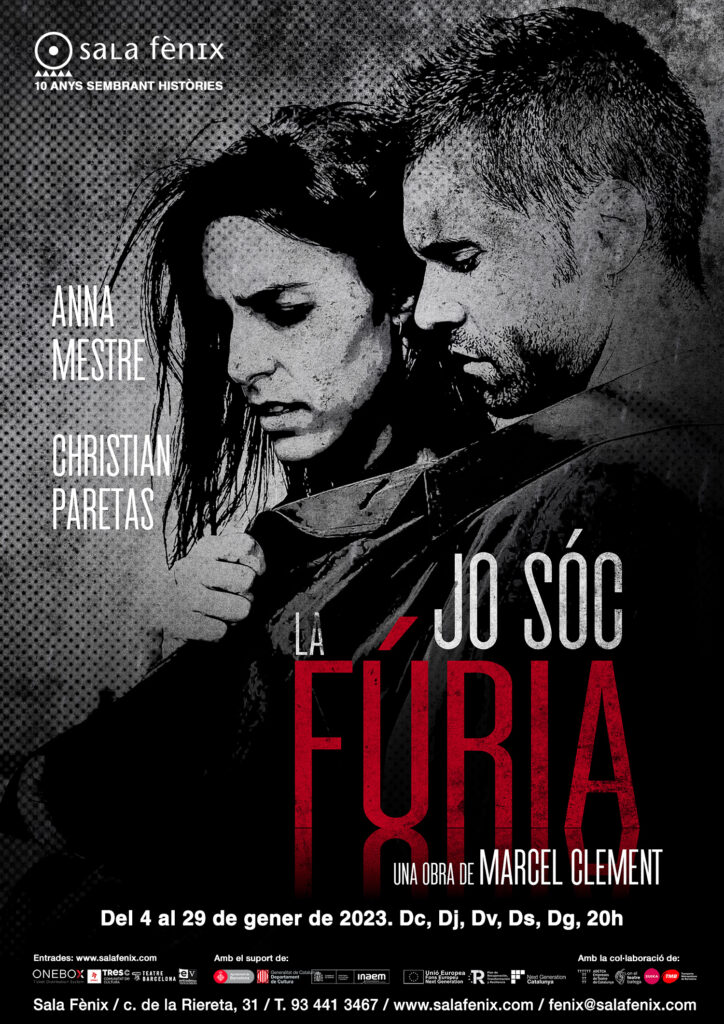 Jo sóc la fúria. De Marcel Clement, Sala Fènix del 4 al 29 de gener