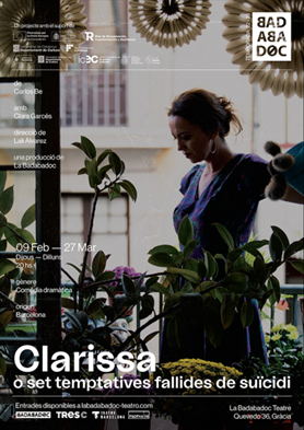 La Badabadoc presenta: Clarissa o set temptatives fallides de suïcidi s’estrenarà el proper 9 de febrer i estarà en cartell a La Badabadoc fins el 27 de març