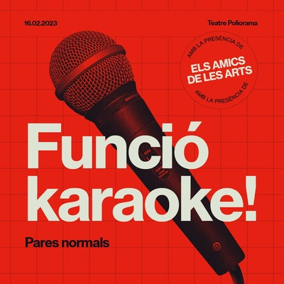 Pares normals · Funció especial en format karaoke16 de febrer – 20h, Teatre Poliorama