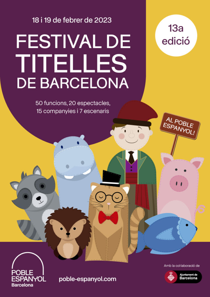 Els dies 18 i 19 de febrer el Poble Espanyol acull la 13a edició del ja clàssic Festival de Titelles de Barcelona, i enguany recupera el seu format original