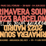 #OnlyAtPrimavera: 10 artistas para un Primavera Sound 2023 fuera de norma Primavera Sound en Barcelona (del 1 al 3 de junio) y Madrid (del 8 al 10 de junio)