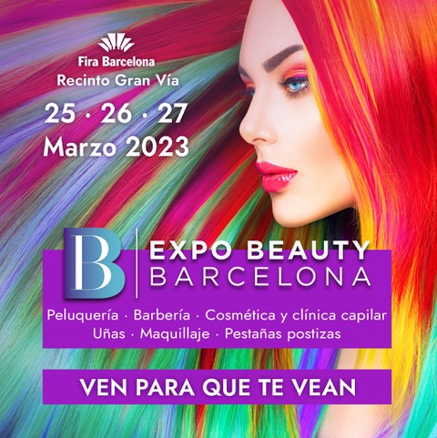 Fira Barcelona Gran Vía acoge Expo Beauty Barcelona 2023 los días 25-26-27 de Marzo