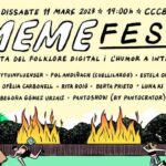 «MEMEFEST. La festa del folklore digital i l’humor a internet» (Dissabte, 11 de març de 2023)