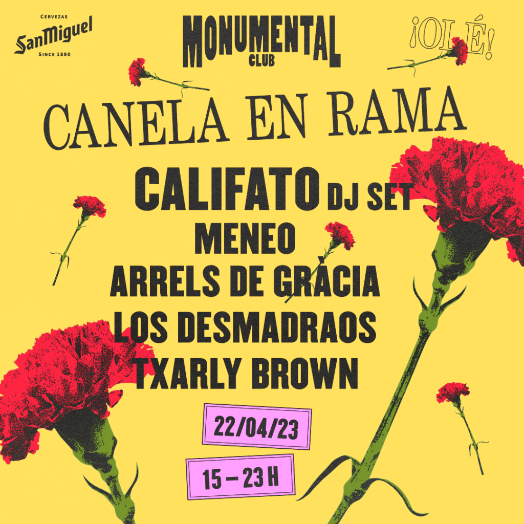 Monumental Club vuelve el 22 de abril con Califato Dj Set, Los Desmadraos, Meneo y Txarly Brown en el especial Canela en Rama