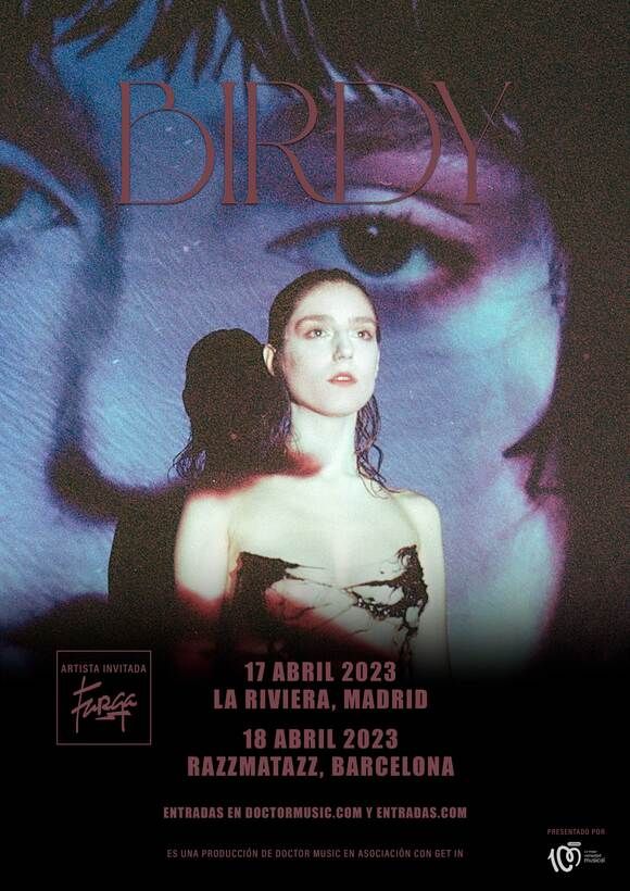 Birdy y Farga en concierto: LUNES 17 DE ABRIL 2023 LA RIVIERA – MADRID MARTES 18 DE ABRIL 2023 RAZZMATAZZ – BARCELONA