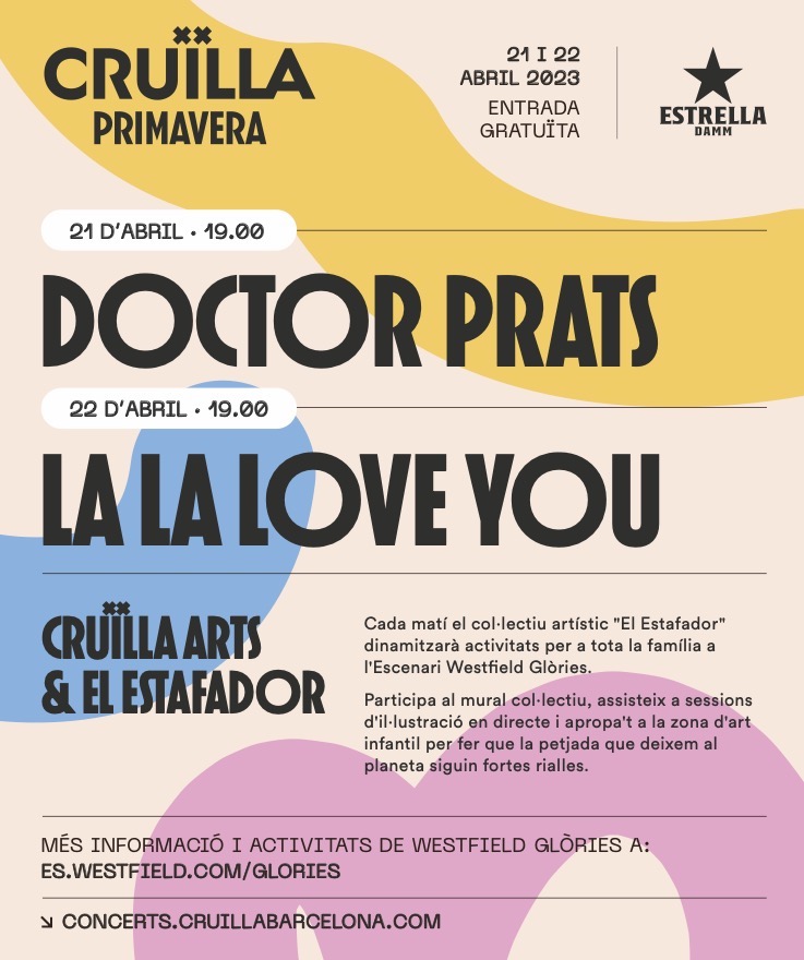 Con dos conciertos y las actividades artísticas de El Estafador, finaliza en Westfield Glòries el Cruïlla Primavera 2023 21 y 22 de abril