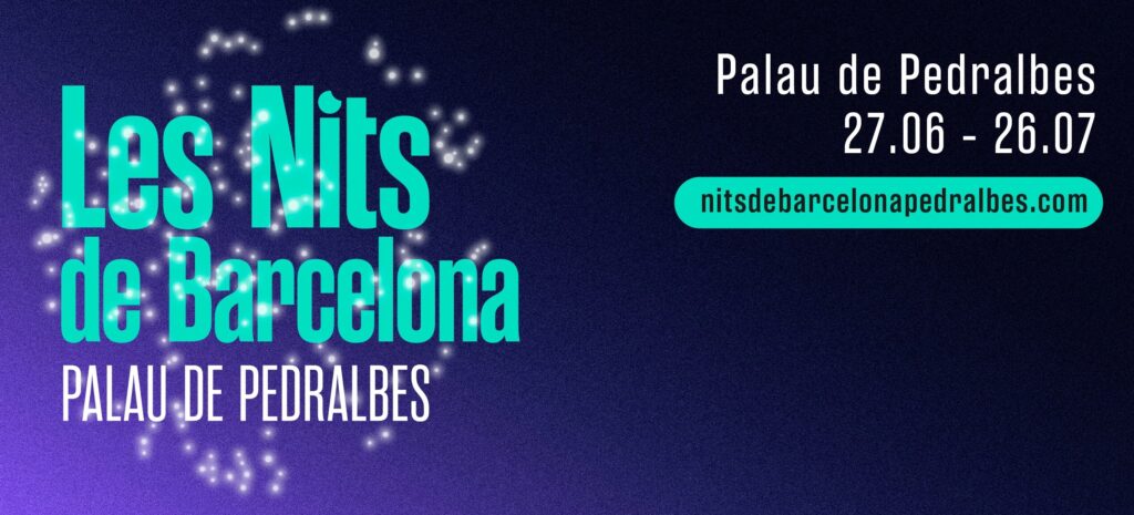 Les Nits de Barcelona: el festival que omplirà de cultura els Jardins de Pedralbes aquest estiu! del 27 de Juny al 26 de Juliol