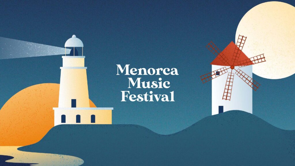 MENORCA MUSIC FESTIVAL 2ª EDICIÓN del 4 al 11 de agosto en el Recinte Firal des Mercadal
