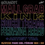 SOUNDIT anuncia una edición muy especial el próximo sábado 15 de julio en el Fòrum con Mall Grab, KiNK (live) y Soichi Terada (live) como cabezas de cartel