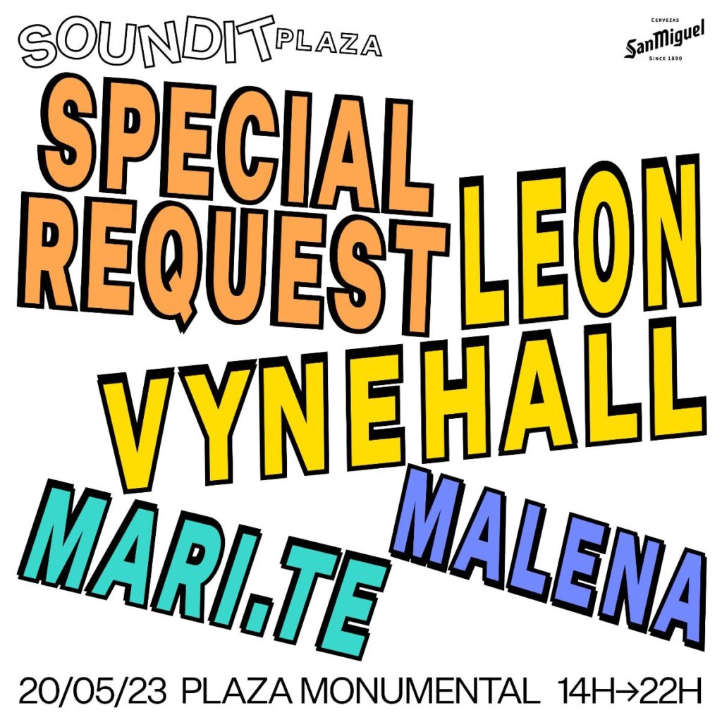SOUNDIT PLAZA cierra temporada este sábado 20 de mayo en La Monumental con Special Request, Leon Vynehall, Mari.te y Malena