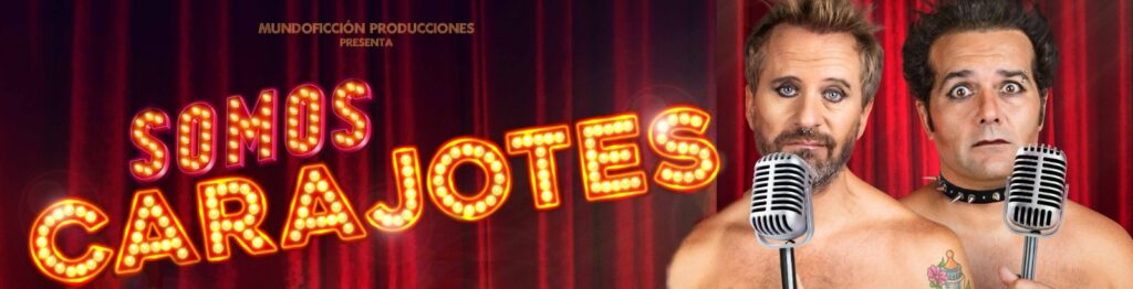 SOMOS CARAJOTES de ALFONSO SÁNCHEZ y ALBERTO LÓPEZ llega al TEATRE APOLO DE BARCELONA los próximos 9 y 10 de junio