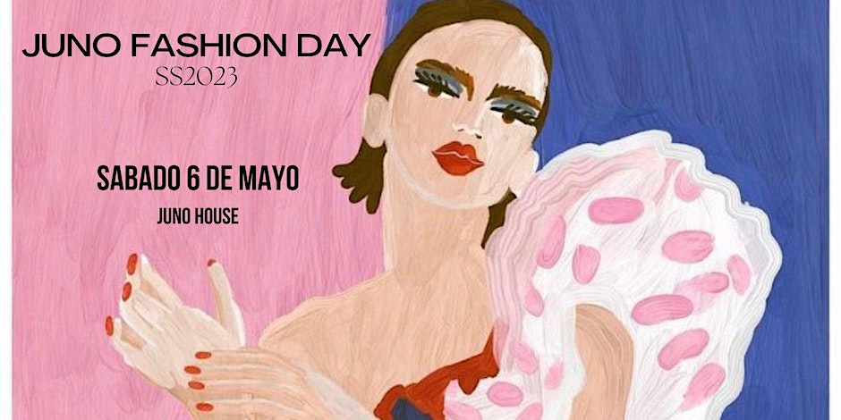 JUNO FASHION DAY 6 de mayo