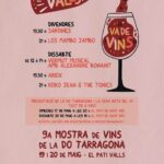 9a EDICIÓ DE LA MOSTRA DE VINS DE LA DO TARRAGONA EN EL MARC DE LA FIRA VALLS VA DE VINS 19 i 20 de maig