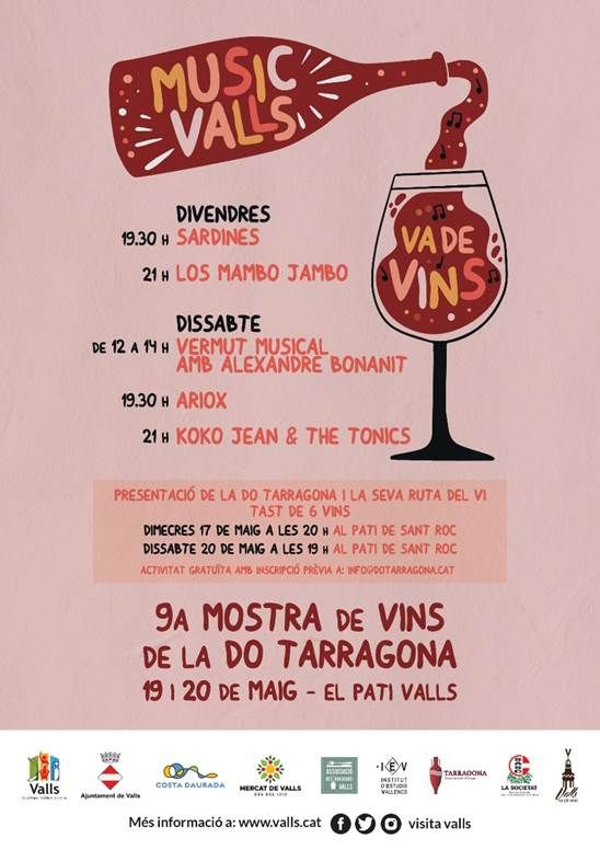 9a EDICIÓ DE LA MOSTRA DE VINS DE LA DO TARRAGONA EN EL MARC DE LA FIRA VALLS VA DE VINS 19 i 20 de maig