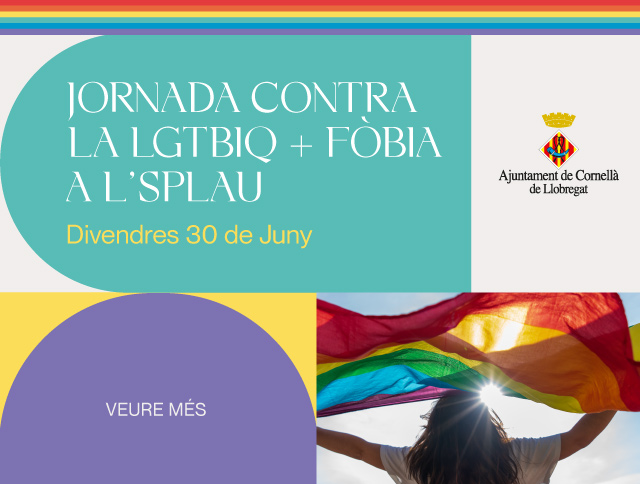 El centro comercial Splau celebra el Orgullo LGTBIQ+, la fiesta de la diversidad y la inclusión, de la mano del Ayuntamiento de Cornellà 30 de junio