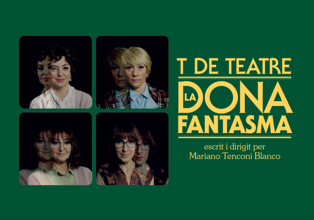 LA DONA FANTASMA Del 29 de setembre al 26 de novembre de 2023 Teatre Romea