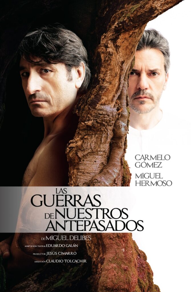 LAS GUERRAS DE NUESTROS ANTEPASADOS hasta el 15 de octubre Teatro Goya