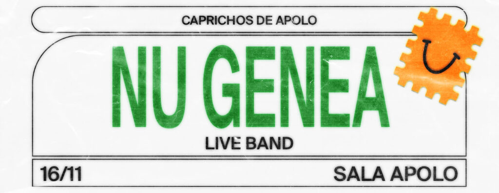 CAPRICHOS DE APOLO PRESENTA NU GENEA LIVE BAND 16 de noviembre