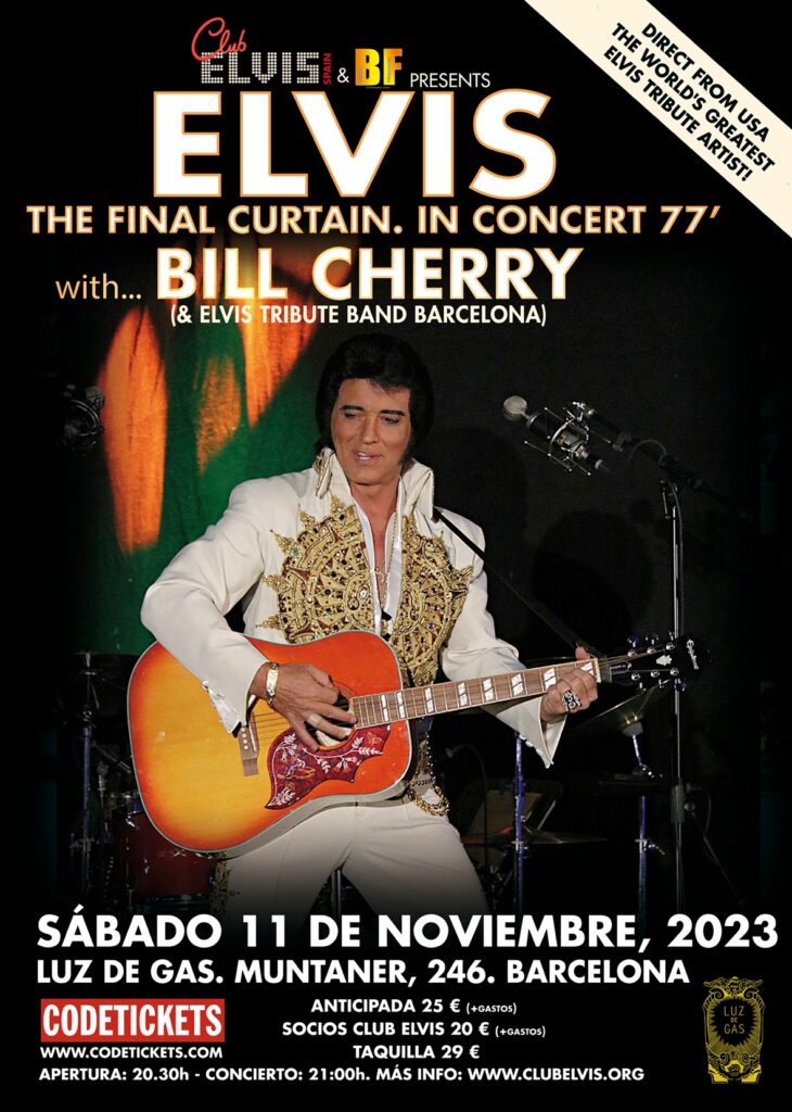 The Final Curtain. Elvis In Concert 77’ with Bill Cherry 11 de noviembre