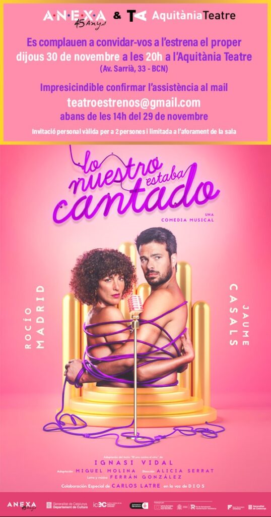 Lo nuestro estaba cantado del 24.11.23 al 21.01.24 Aquitània Teatre