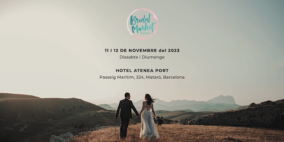 Llega la Bridal Market Mataró 11 y 12 de noviembre