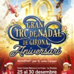 10º aniversario del Gran Circo de Navidad de Girona del 25 al 30 de diciembre