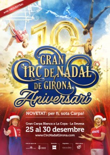 10º aniversario del Gran Circo de Navidad de Girona del 25 al 30 de diciembre