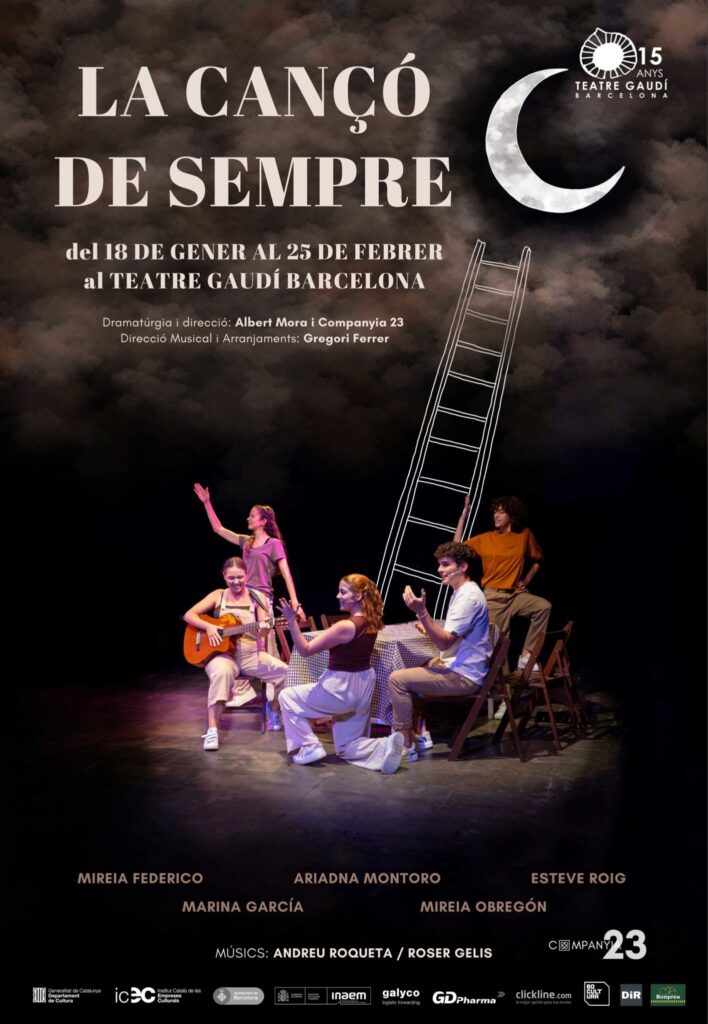 LA CANÇÓ DE SEMPRE” | MUSICAL | EN CATALÀ I CASTELLÀ | 70’ | DEL 18 DE GENER AL 25 DE FEBRER | SALA GRAN | PER A TOTS ELS PÚBLICS