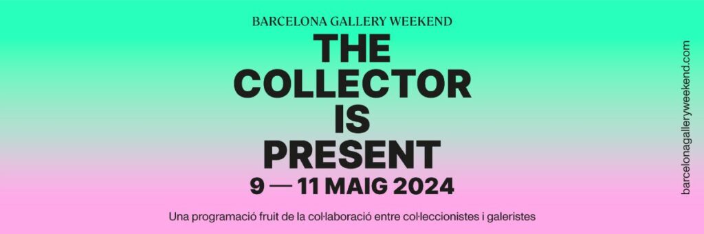 Del 9 al 11 de mayo se celebra la 2ª edición de The Collector is Present, la cita artística de primavera de Barcelona Gallery Weekend, fruto de la colaboración entre coleccionistas y galeristas