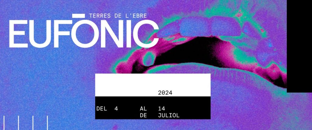 Eufònic 2024 anuncia el cambio de fechas a principios de verano y refuerza los vínculos entre ciencia y arte | 4-14 de julio