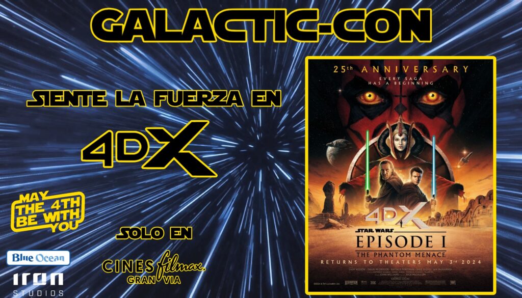 Galactic-Con: La Aventura Intergaláctica de Star Wars en por primera vez en 4DX en Cines Filmax 🚀 4 y 5 de mayo
