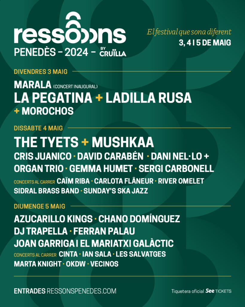 Ressons Penedès by Cruïlla arranca este fin de semana con su segunda edición 3, 4 y 5 de mayo