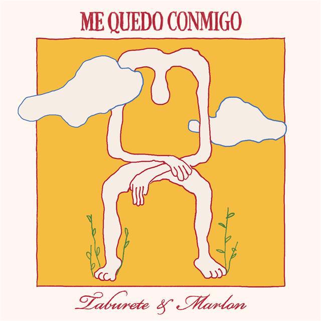 TABURETE Y MARLON nos invitan al carpe diem con ‘Me quedo conmigo’ Fecha de lanzamiento: viernes 17 de mayo