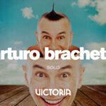 SOLO, ARTURO BRACHETTI del 23 de mayo al 4 de junio, Teatro Victoria