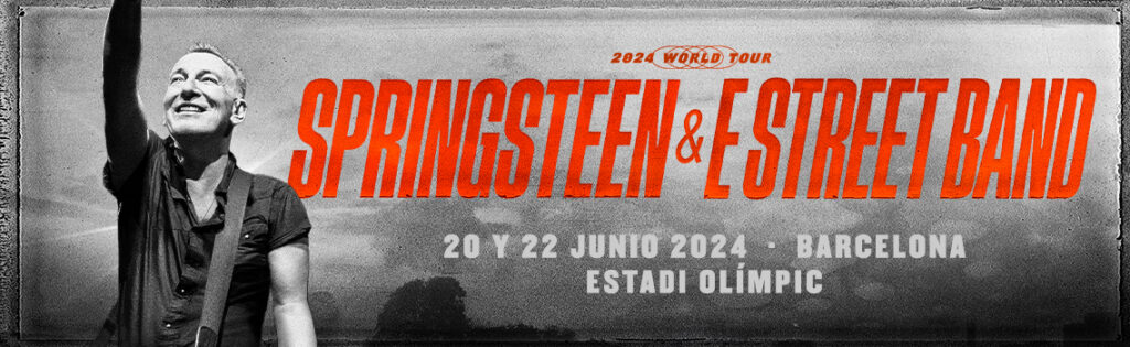 Bruce Springsteen and The E Street Band 20 y 22 de junio en el Estadi Olímpic de Barcelona